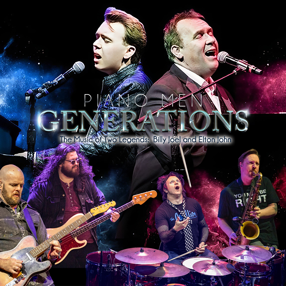 PIANO MEN: GENERATIONS - The Music Of Billy Joel & Elton John